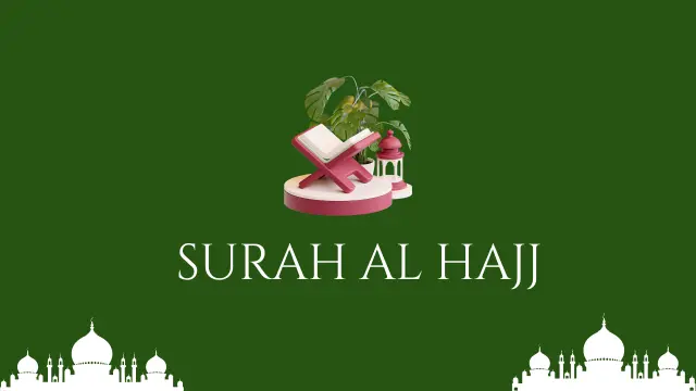 Full Surah Al Hajj Read, Listen And Download Online (22)