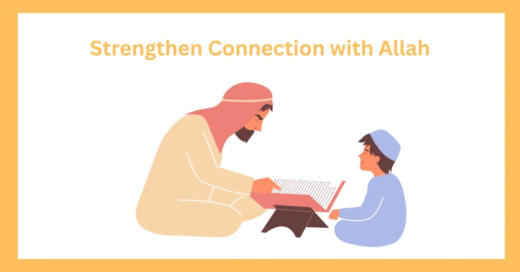 Strengthen Connection with Allah