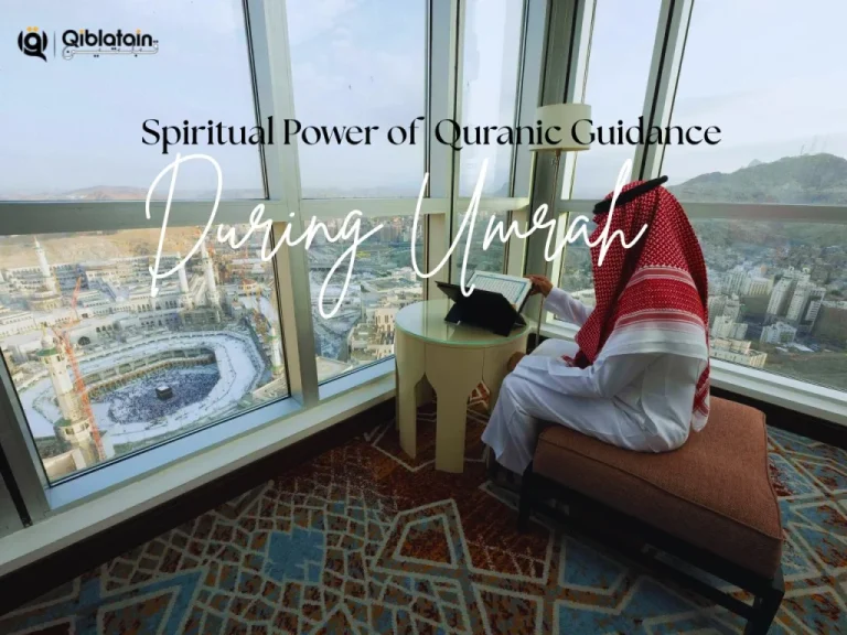 Unlocking the Spiritual Power of Umrah with Quranic Guidance