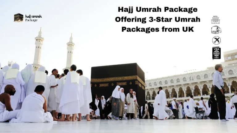 Hajj Umrah Package Offering 3-Star Umrah Packages