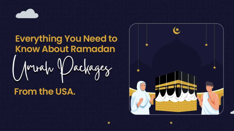 Everything You Need to Know About Ramadan Umrah Packages from the USA